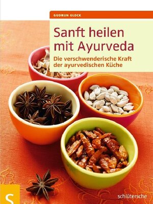 cover image of Sanft heilen mit Ayurveda